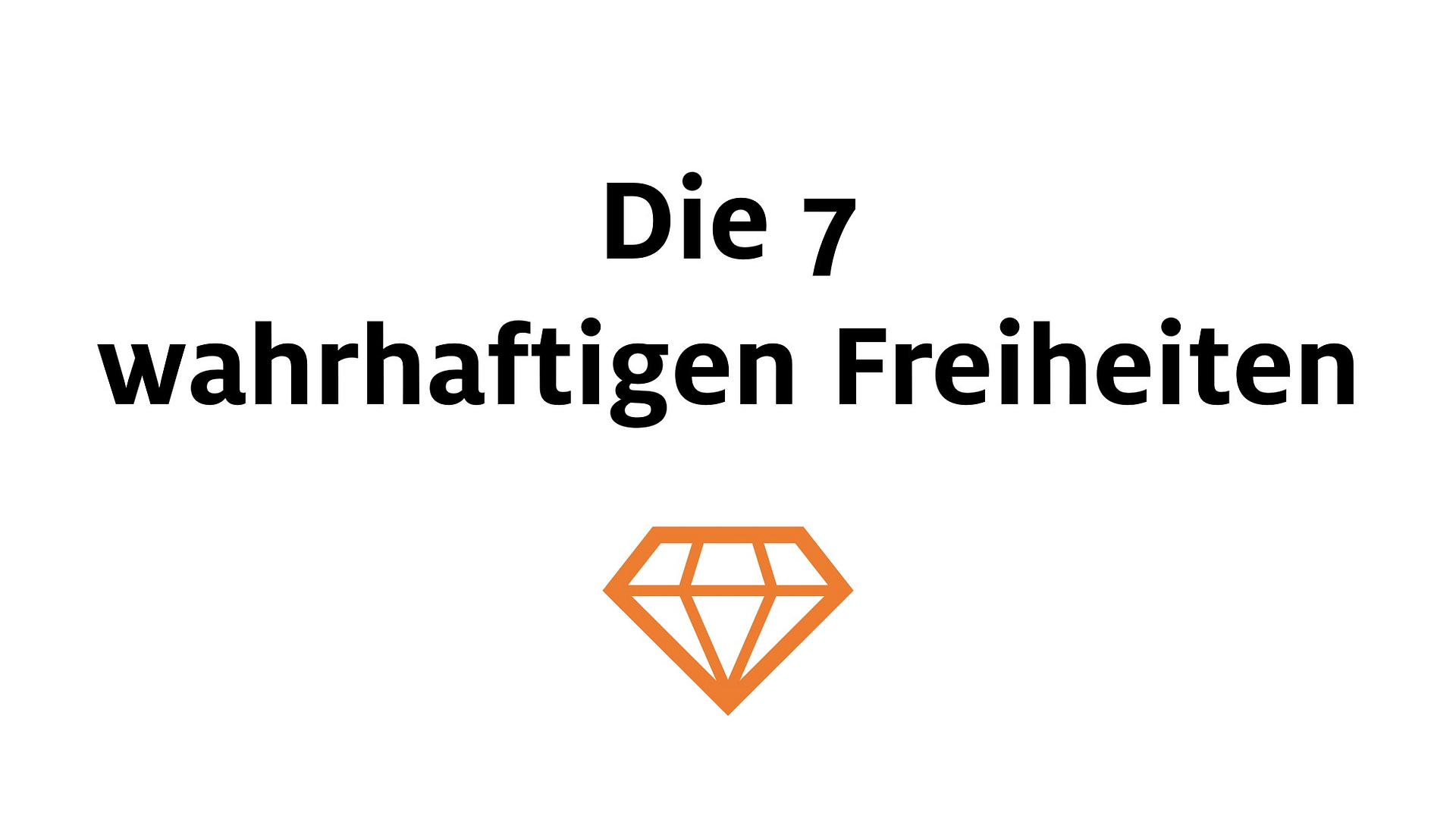 Die sieben Freiheiten